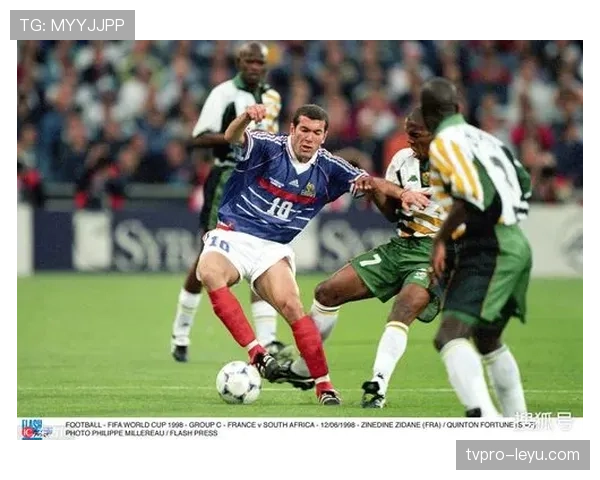 1998年世界杯回顾：法国队主场夺冠铸就传奇辉煌