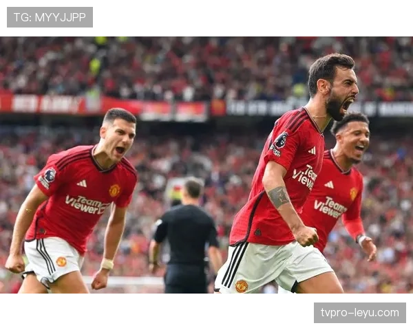 B费在曼联作用显著，本赛季表现稳健持续提升